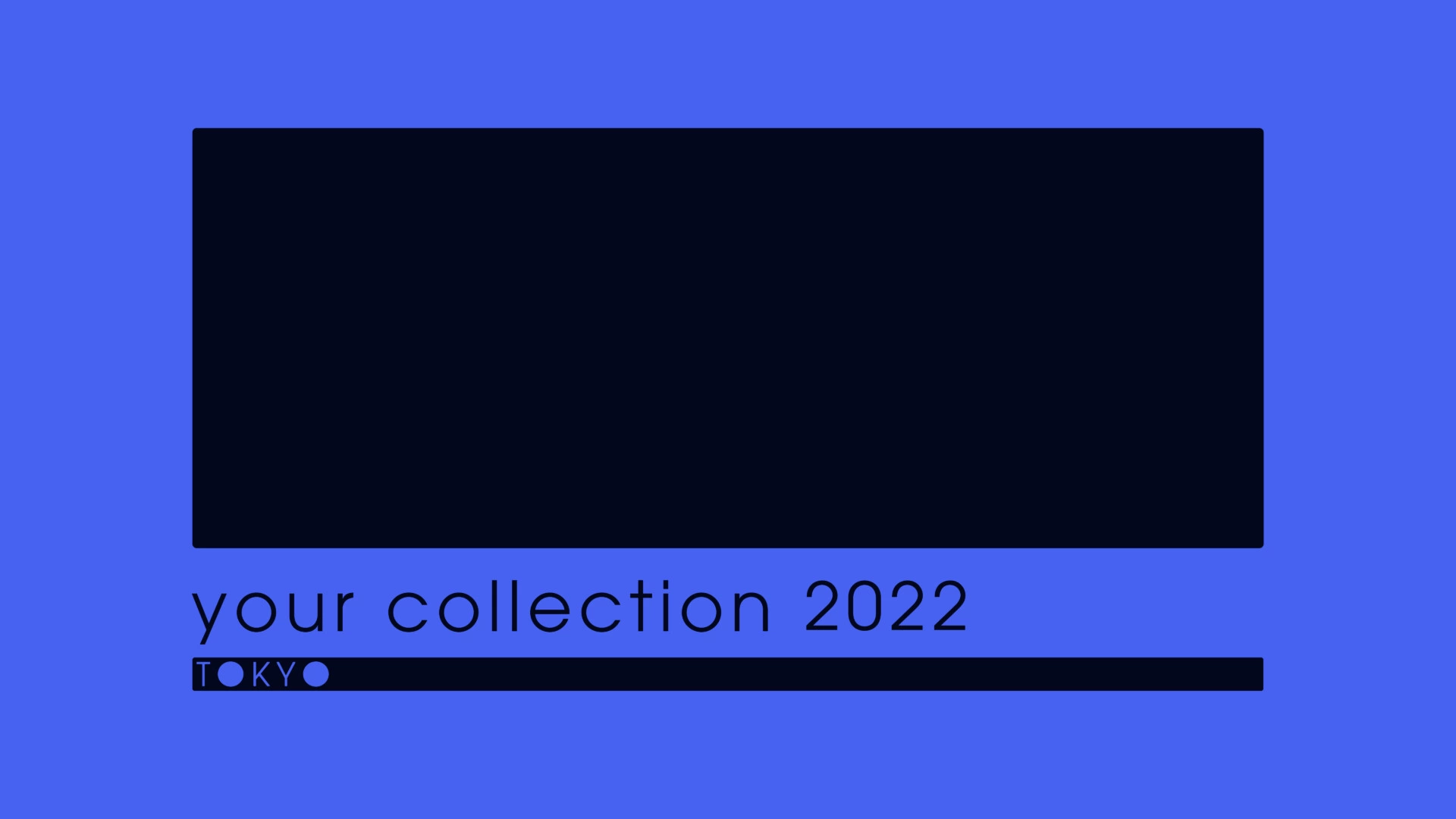 your collection 2022