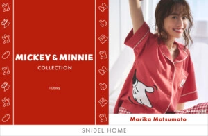 「SNIDEL HOME」ミッキー＆ミニーと特別なひと時を過ごせるルームウェアコレクションが登場！