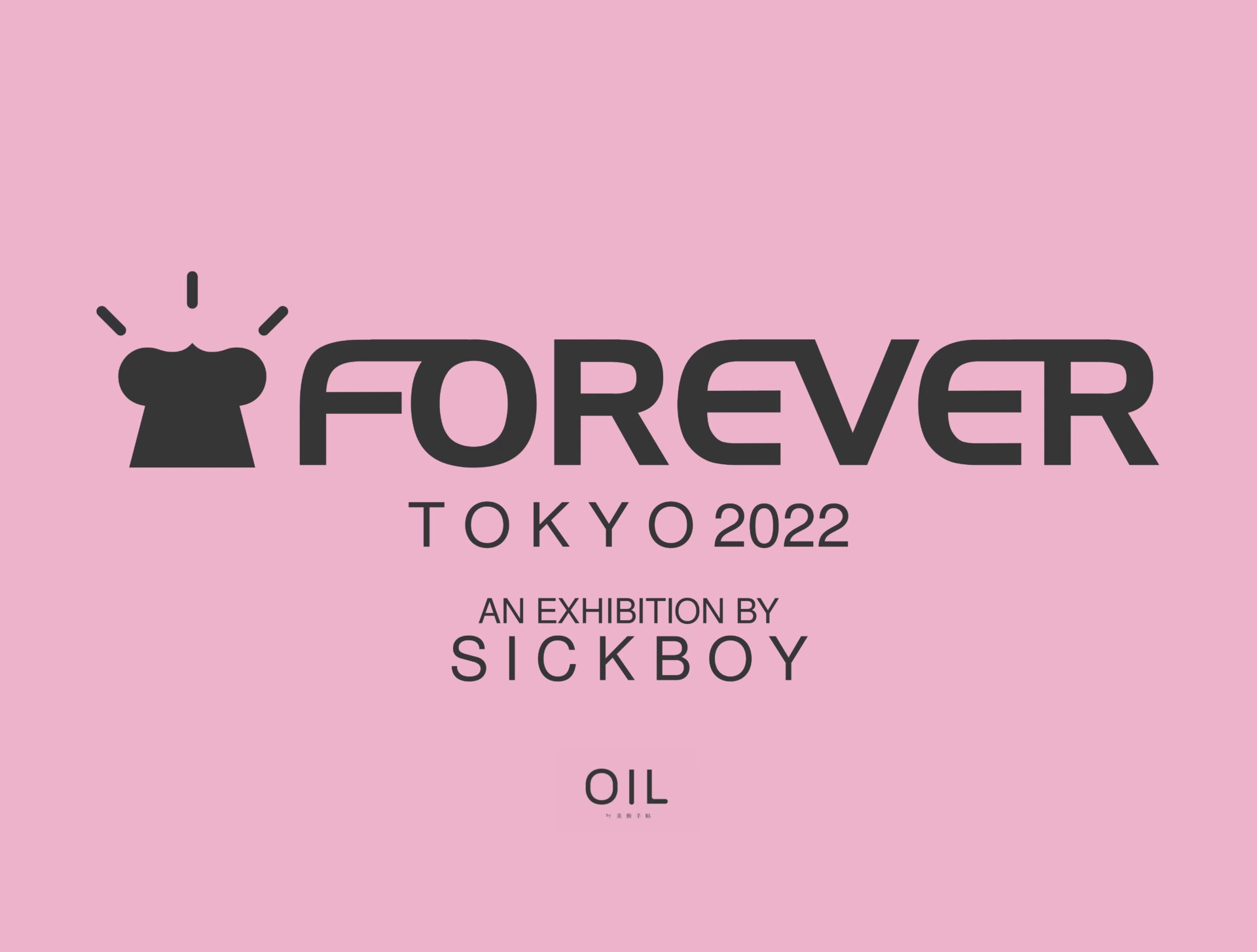 Sickboy「FOREVER - TOKYO 2022」