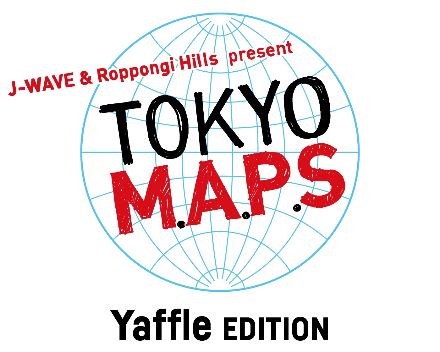 J-WAVE & Roppongi Hills present TOKYO M.A.P.S Yaffle EDITION