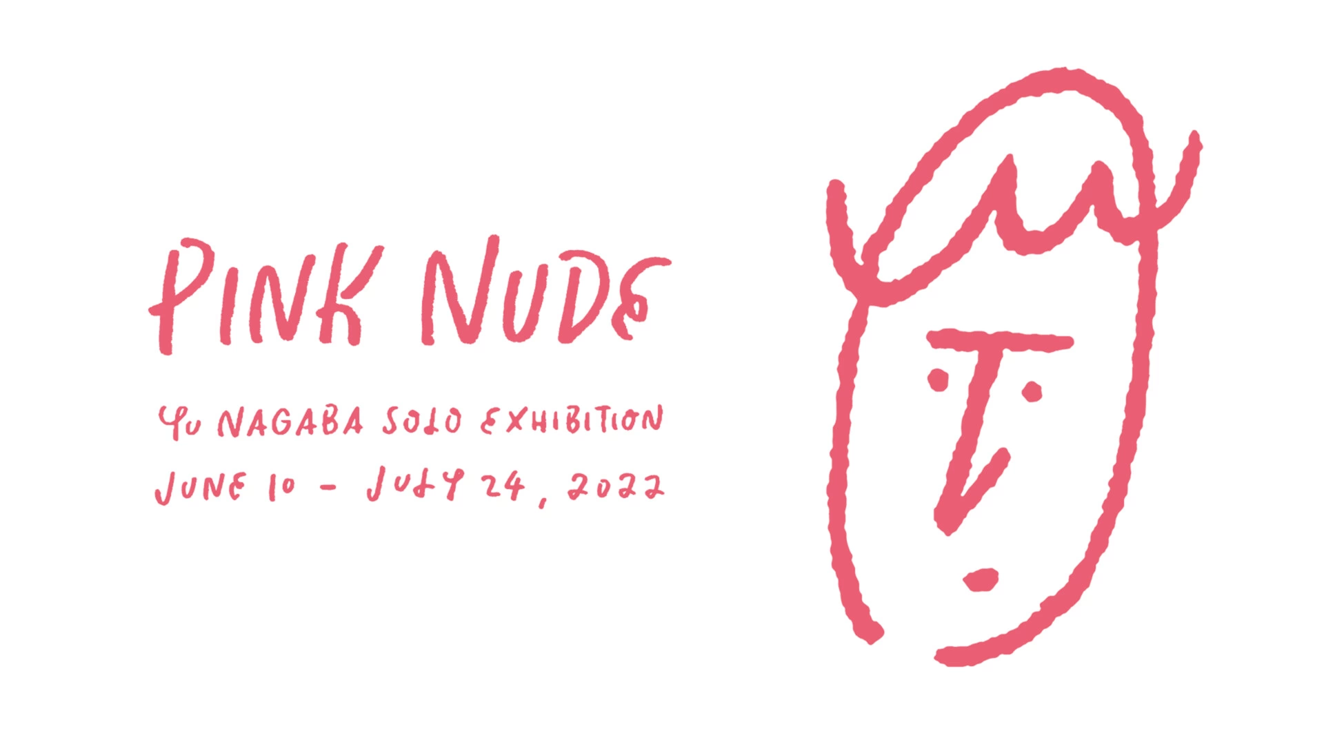 Yu Nagaba SOLO EXHIBITION 『Pink Nude』
