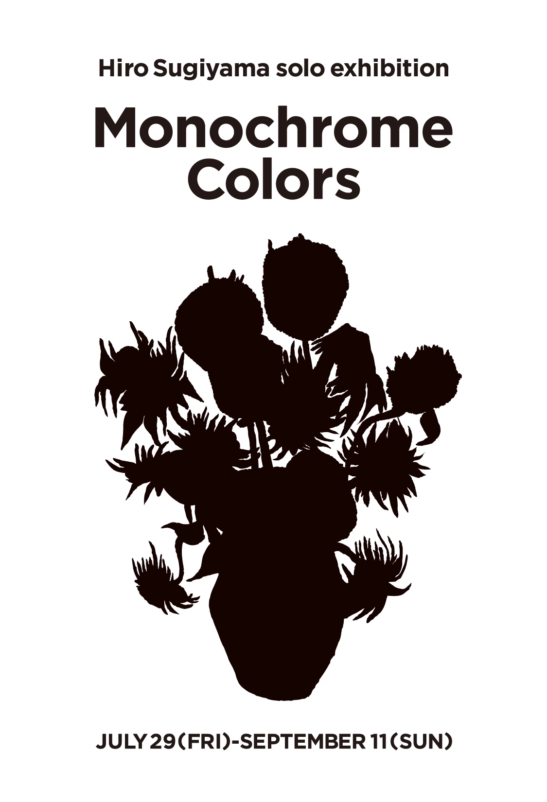 Hiro Sugiyama SOLO EXHIBITION『Monochrome Colors』