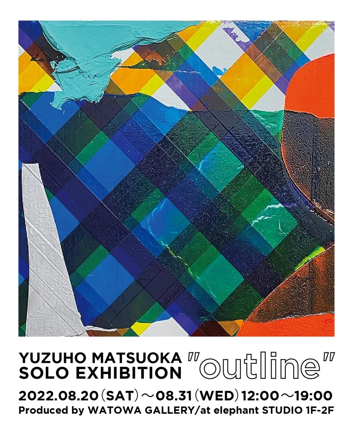 松岡 柚歩 SOLO EXHIBITION “outline”