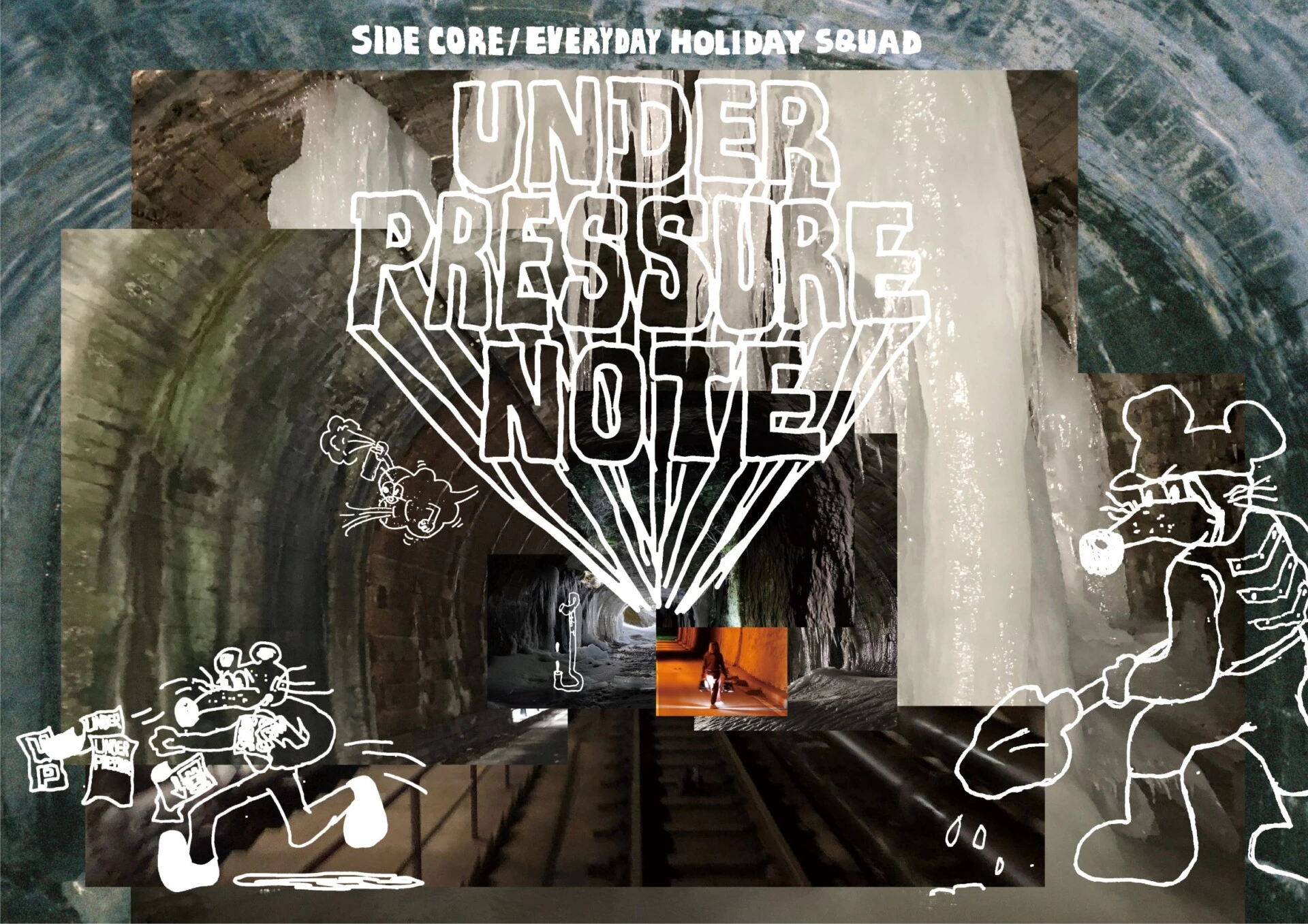 SIDE CORE EVERYDAY HOLIDAY SQUAD「under pressure note」