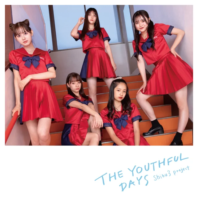 Shibu3 project『THE YOUTHFUL DAYS』