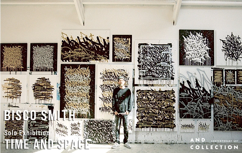 Bisco Smith 日本初個展「TIME AND SPACE」
