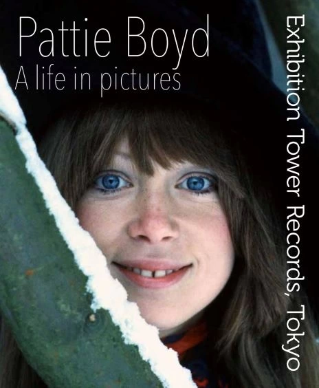 『Pattie Boyd My Life in Pictures』 ～パティ・ボイド写真展～