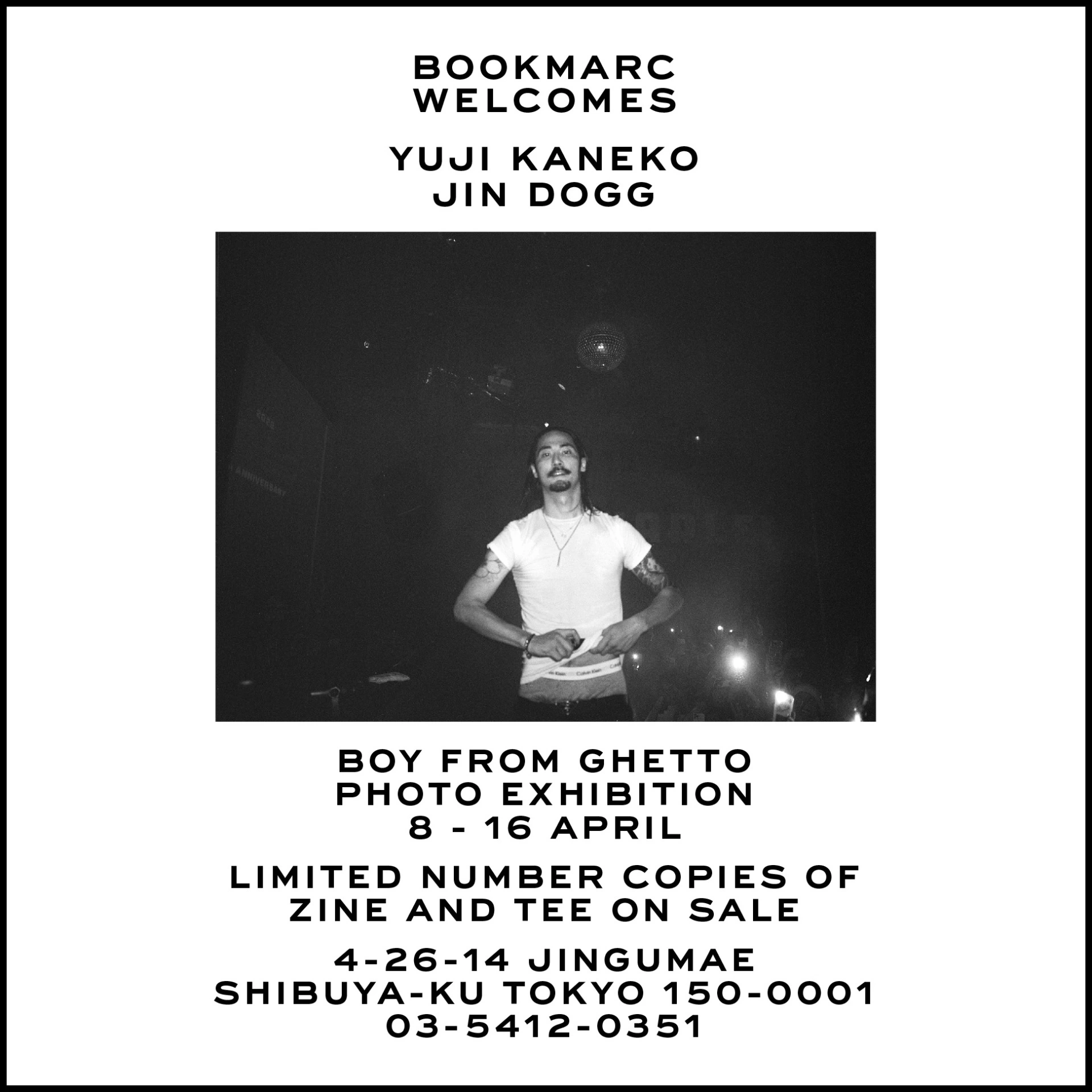 Yuji Kaneko x Jin Dogg 『BOY FROM GHETTO』 photo exhibition