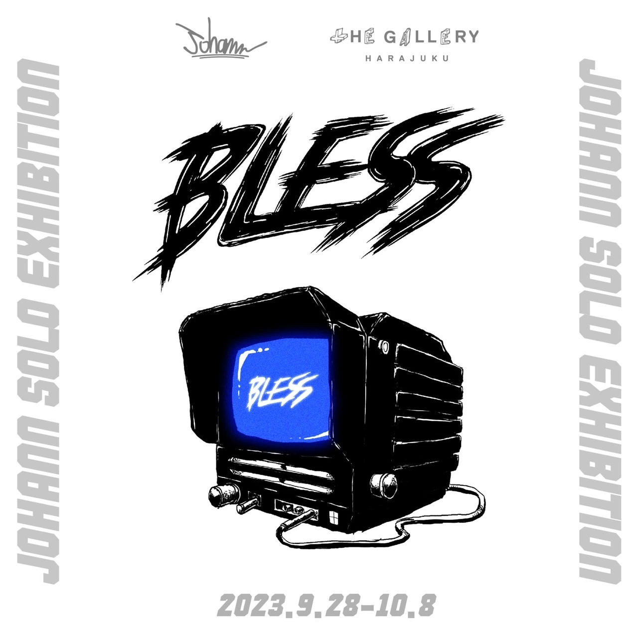 JOHANN SOLO EXHINITION ”BLESS”