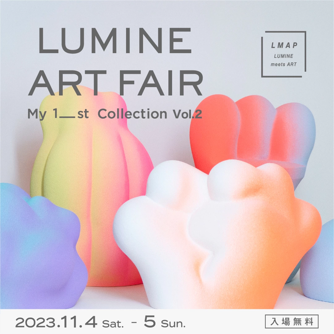 LUMINE ART FAIR-My1_st Collection Vol.2-