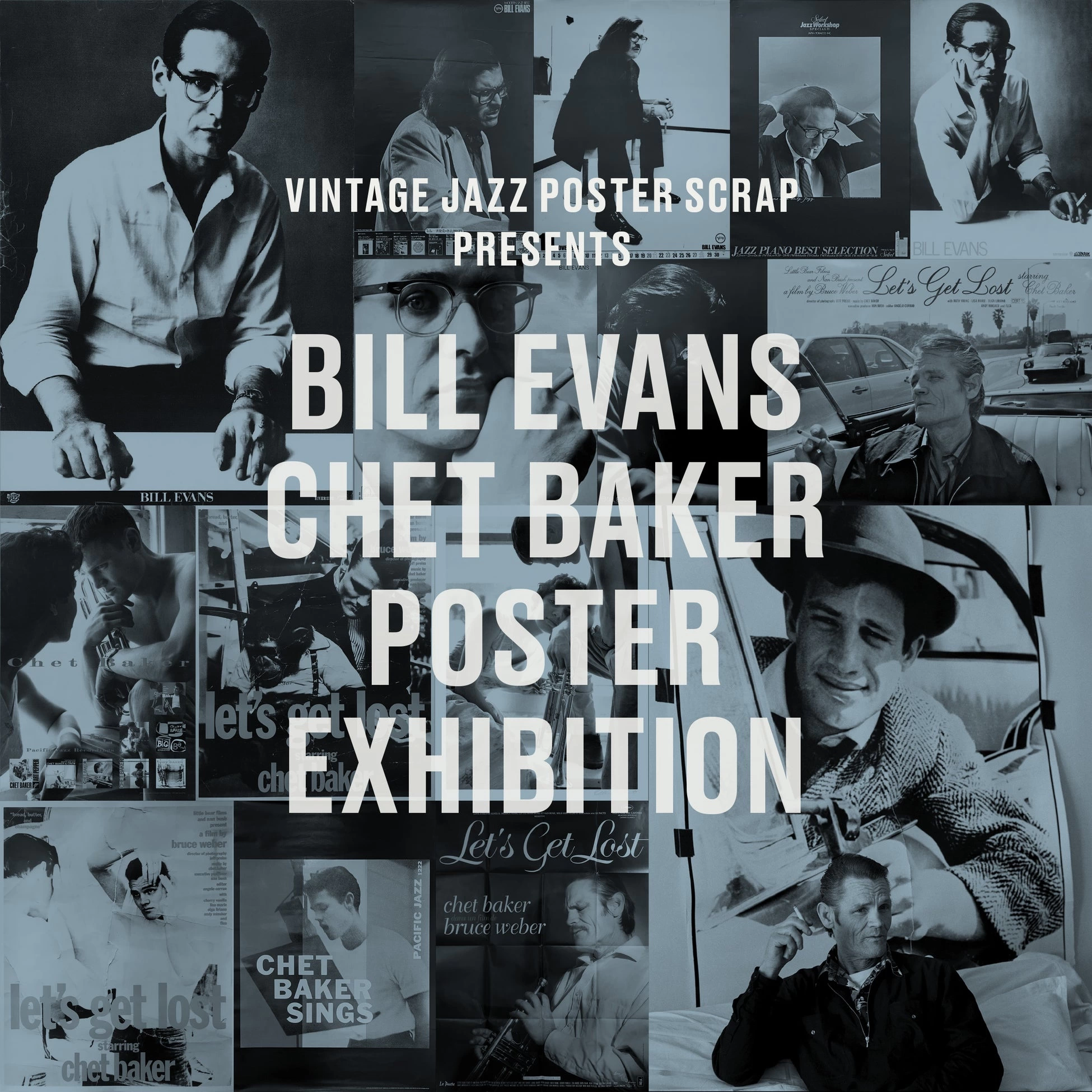 VINTAGE JAZZ POSTER SCRAP 発刊記念Part.3 BILL EVANS & CHET BAKER POSTER EXHIBITION