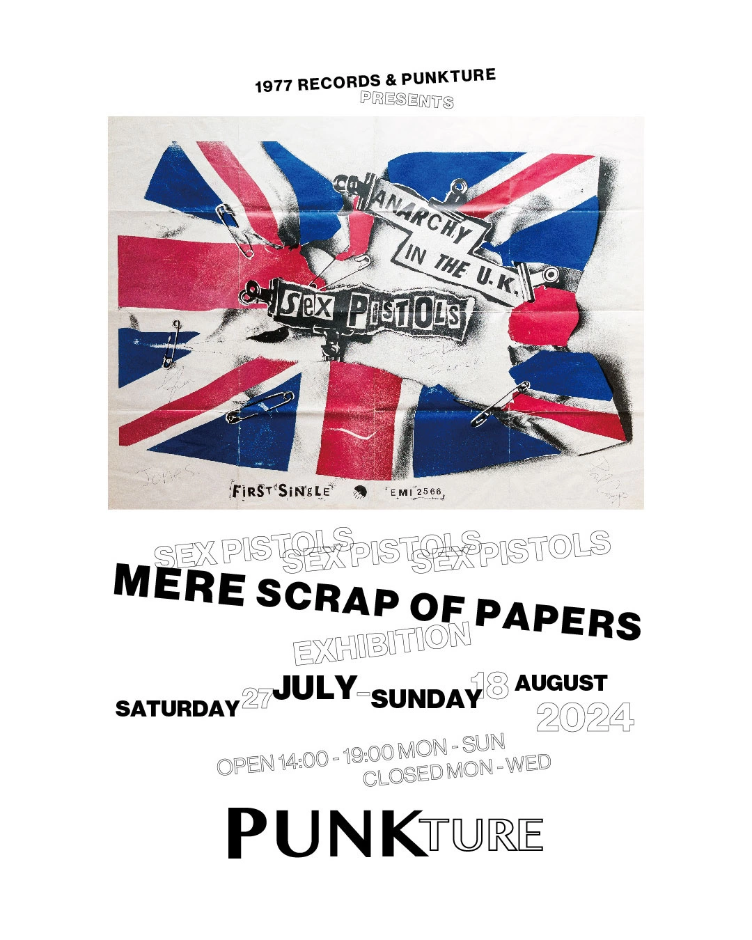 1977 RECORDS & PUNKTURE PRESENTS SEX PISTOLS MERE SCRAP OF PAPER EXHIBITION