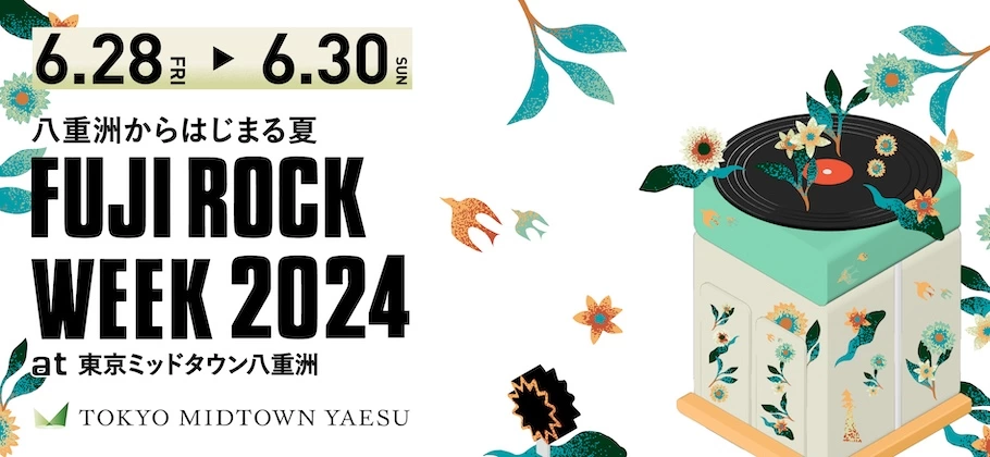 FUJI ROCK WEEK 2024 at 東京ミッドタウン八重洲