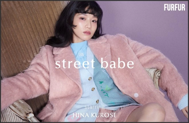 FURFUR - street babe starring HINA KUROSE