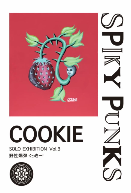 COOKIE 個展 Vol.3 'SPIKY PUNKS'