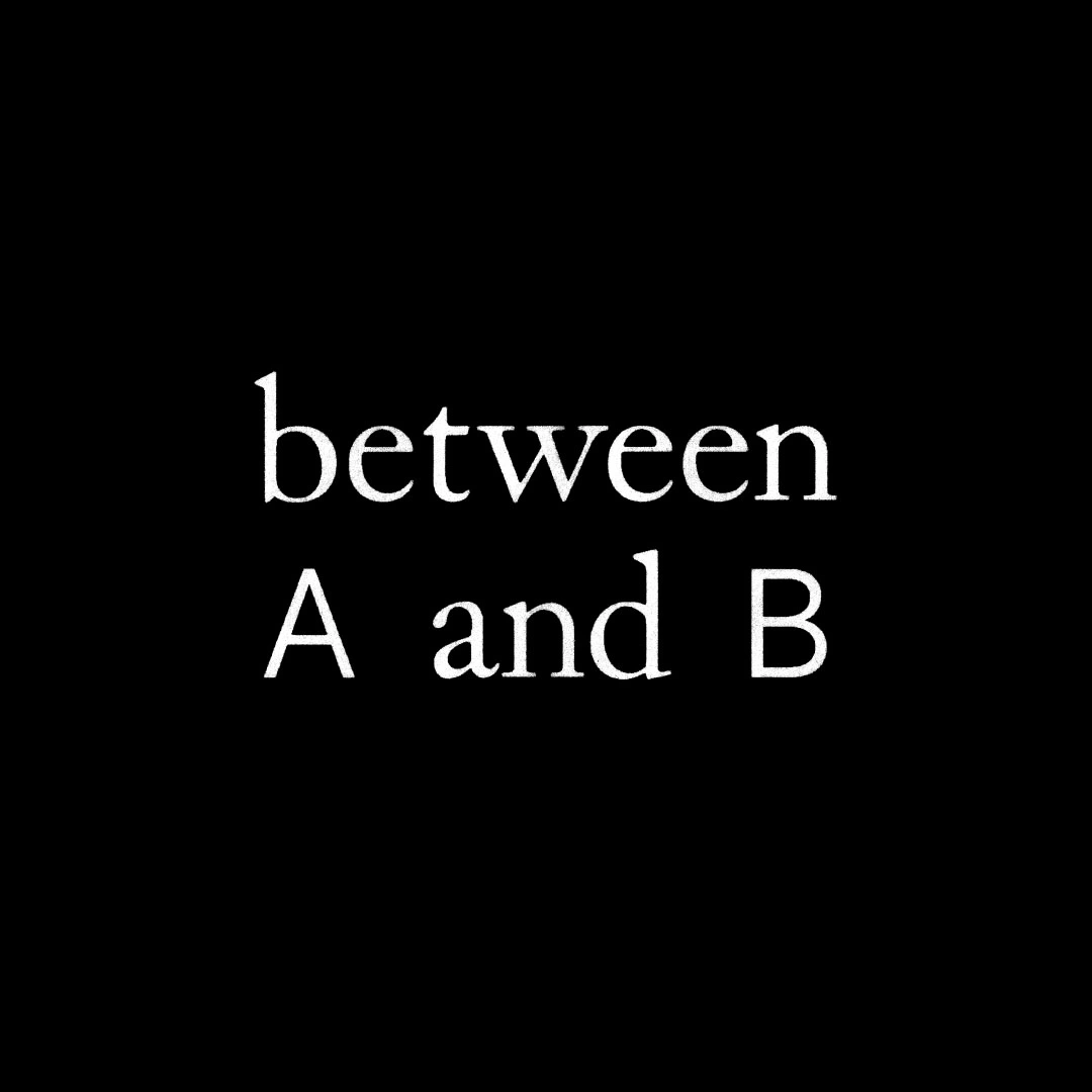 写真展『between A and B』