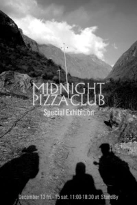 MIDNIGHT PIZZA CLUB Special Exhibition