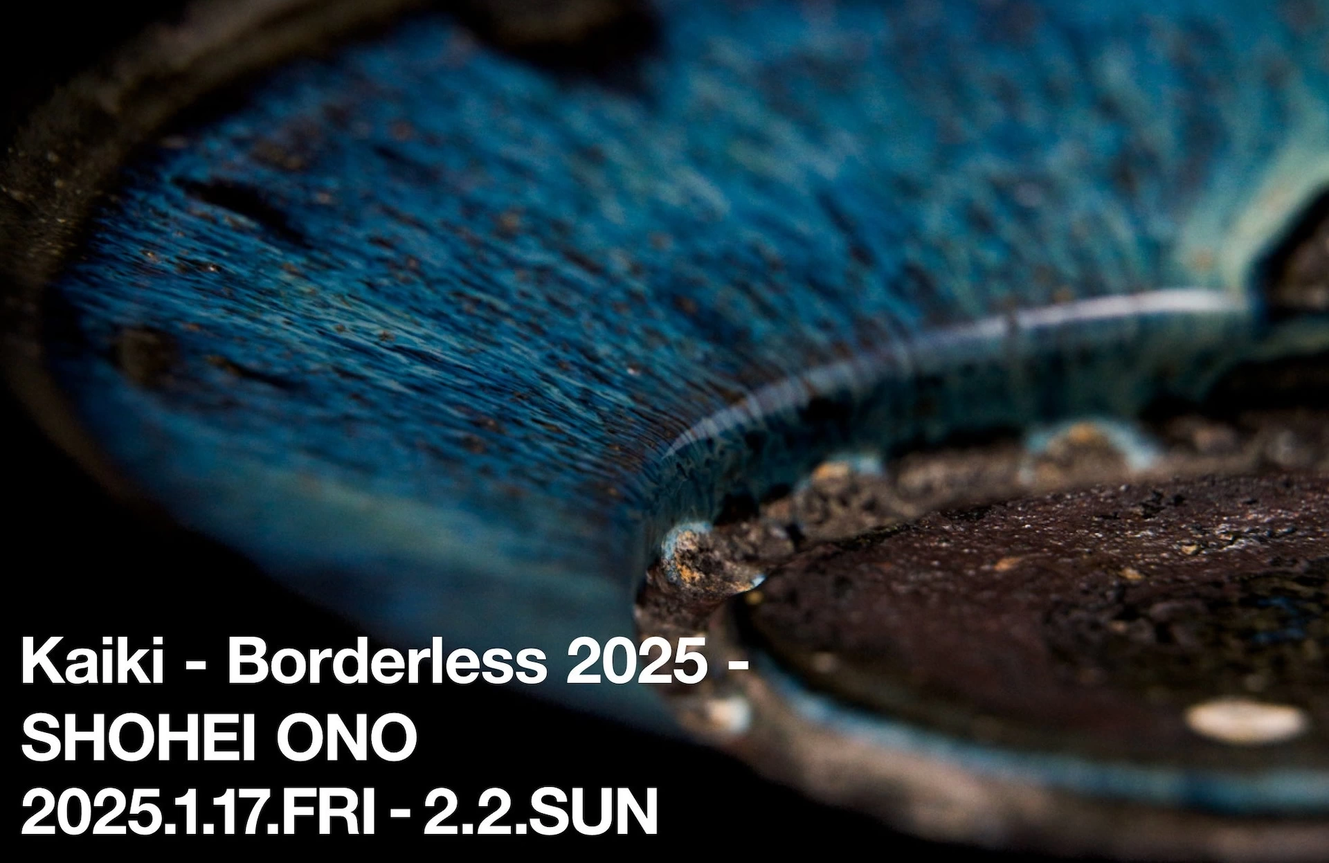 Kaiki - Borderless 2025 - SHOHEI ONO