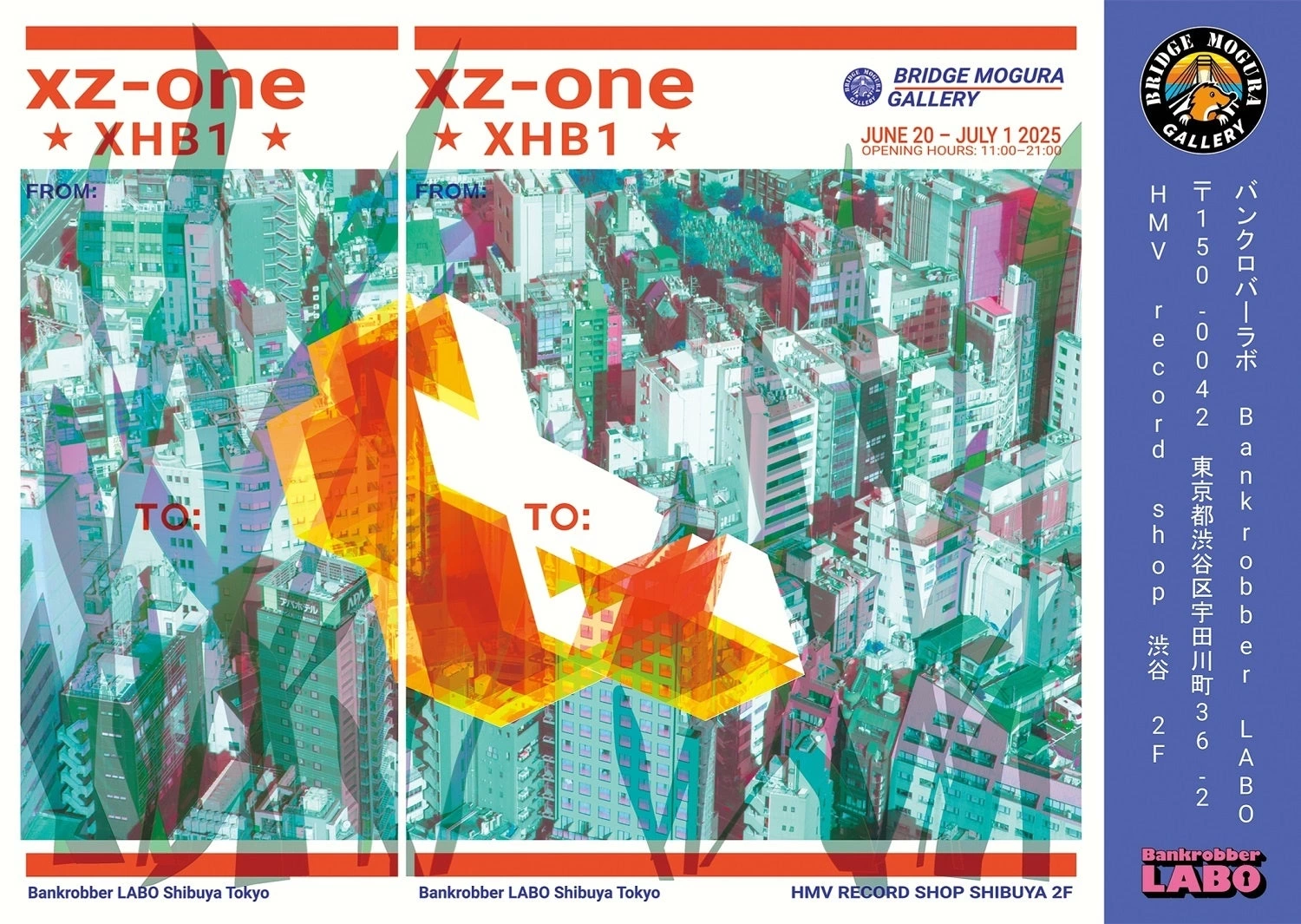 Bankrobber LABO × Bridge Mogura Gallery presents xz-one『XHB1』
