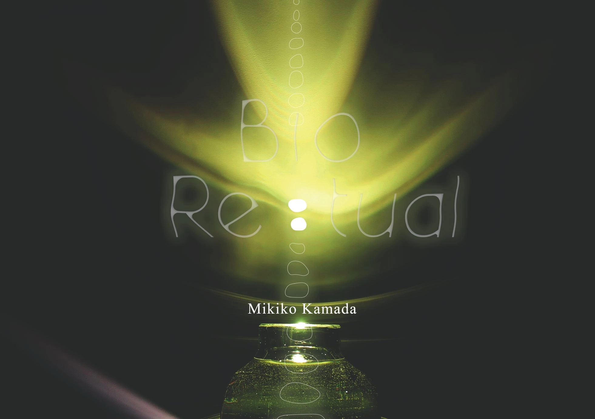 『Bio Re:tual』展