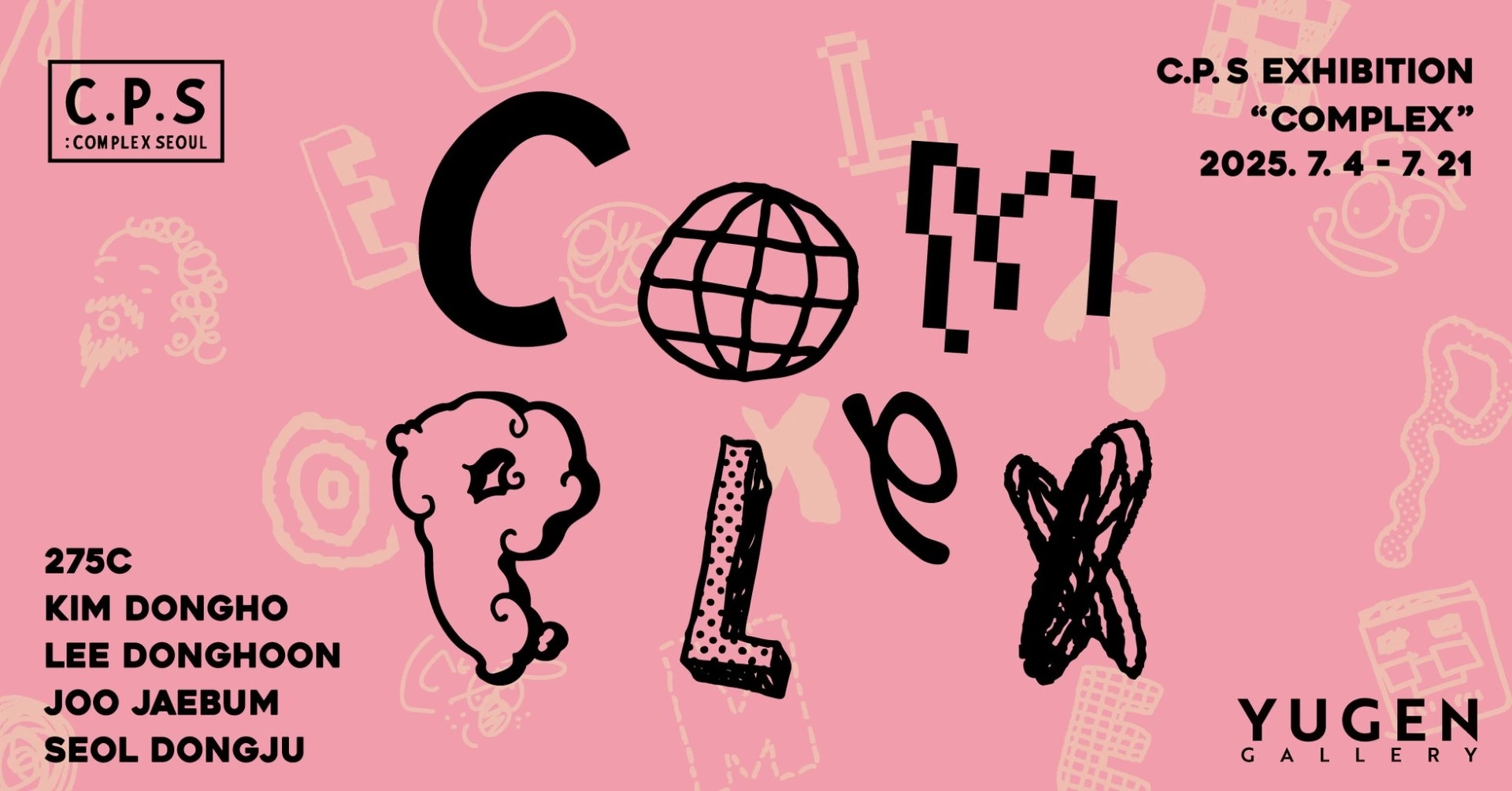 C.P.S EXHIBITION "COMPLEX"