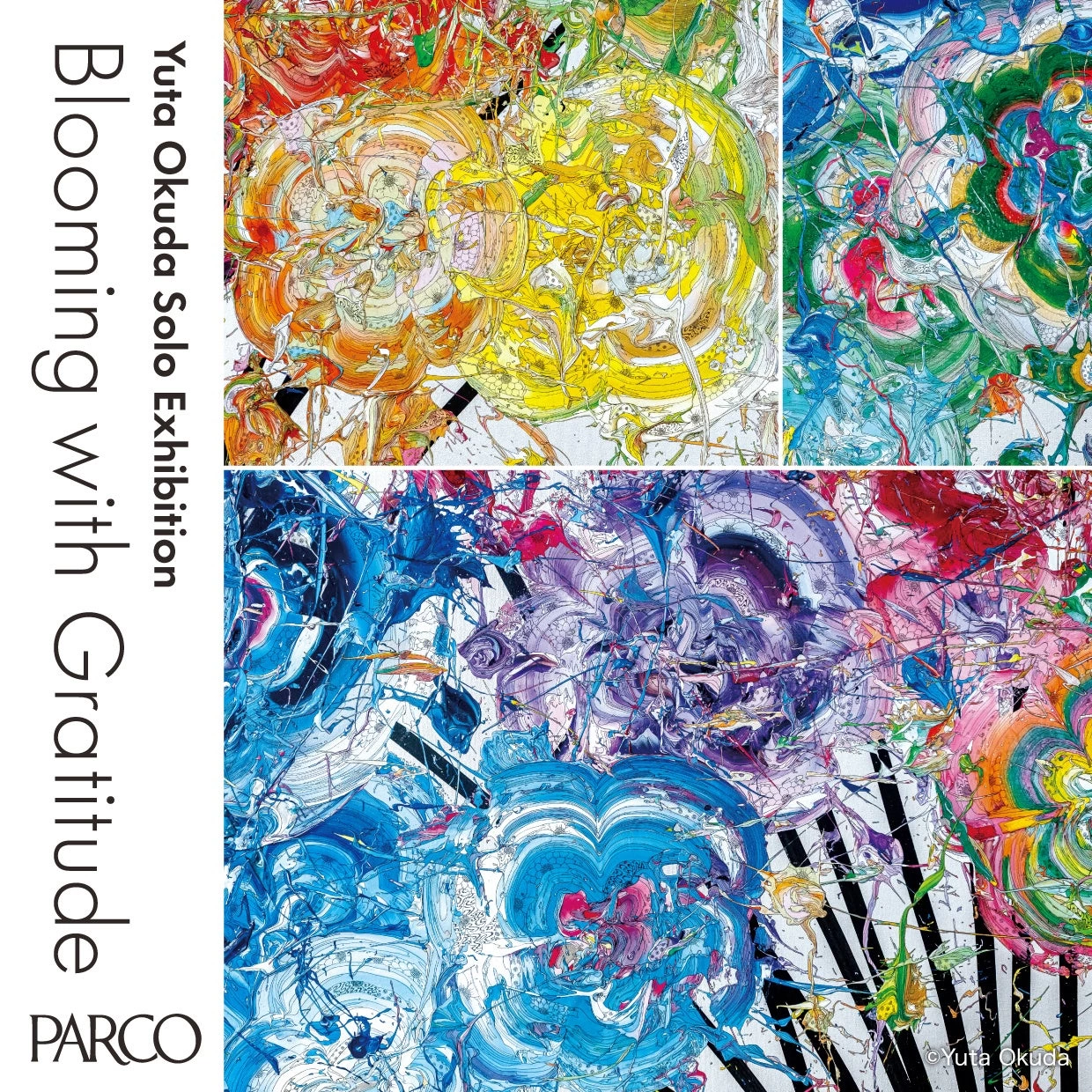 Yuta Okuda Solo Exhibition「Blooming with Gratitude」
