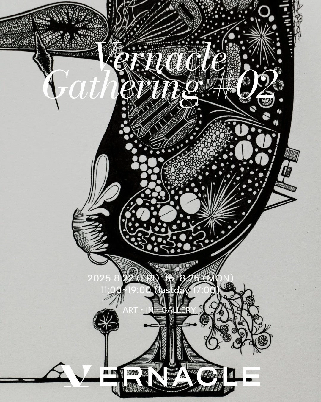 VERNACLE GATHERING#02＠裏原宿