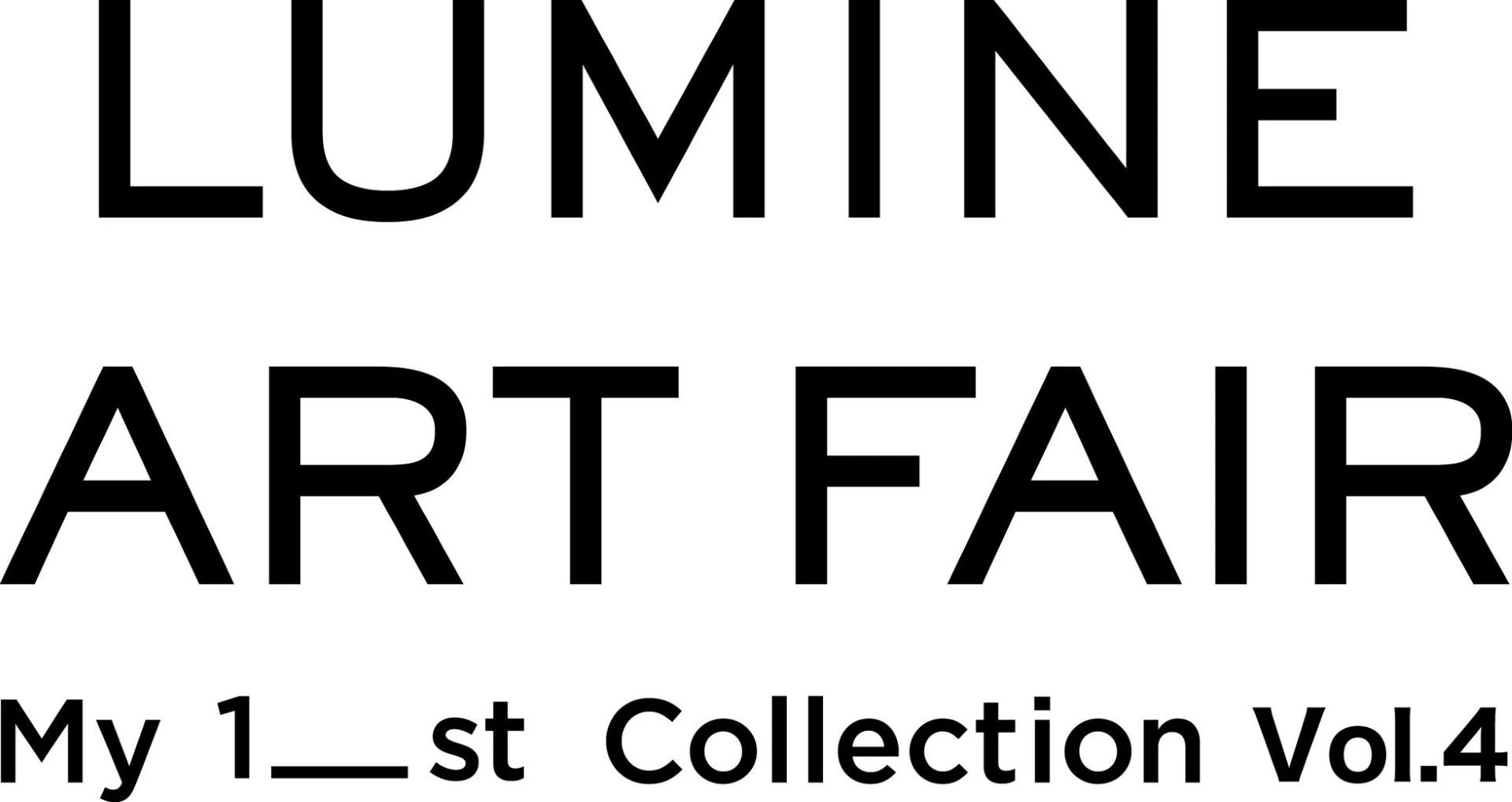 LUMINE ART FAIR -My 1_st Collection Vol.4-