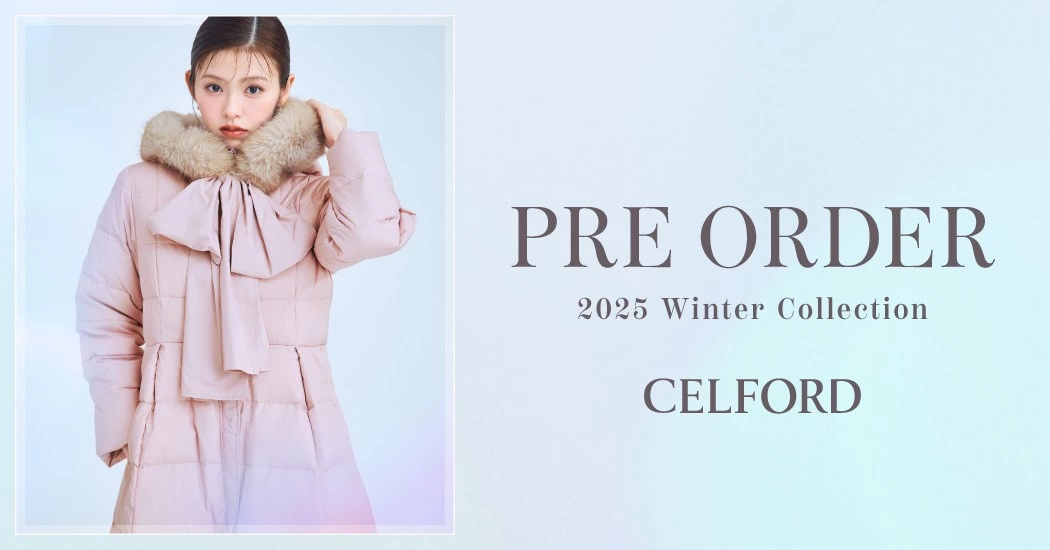 CELFORD 2025 WINTER COLLECTION PRE ORDER