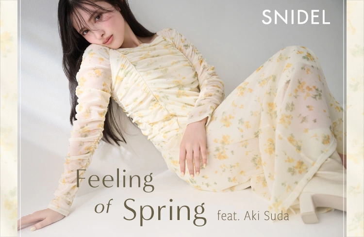 SNIDEL - Feeling of Spring feat. Aki Suda