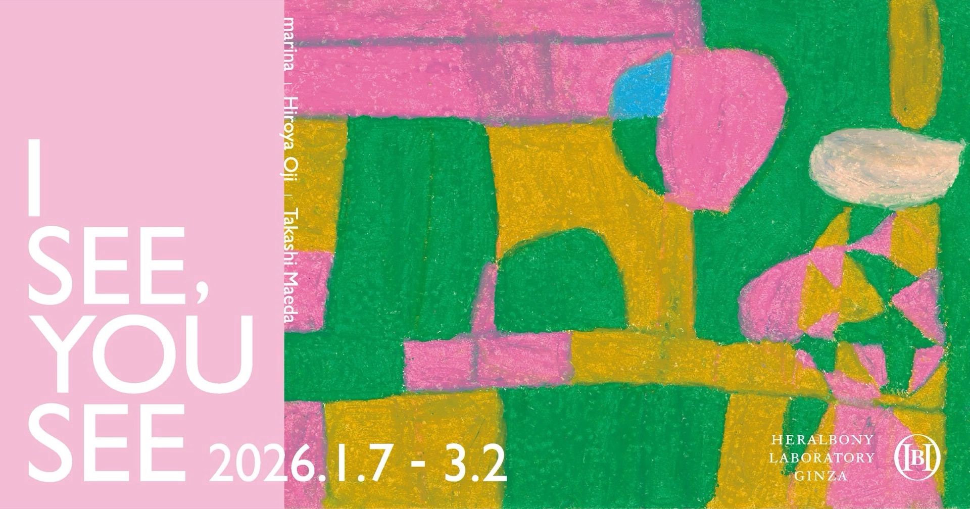 「I SEE, YOU SEE」 HERALBONY LABORATORY GINZA Gallery