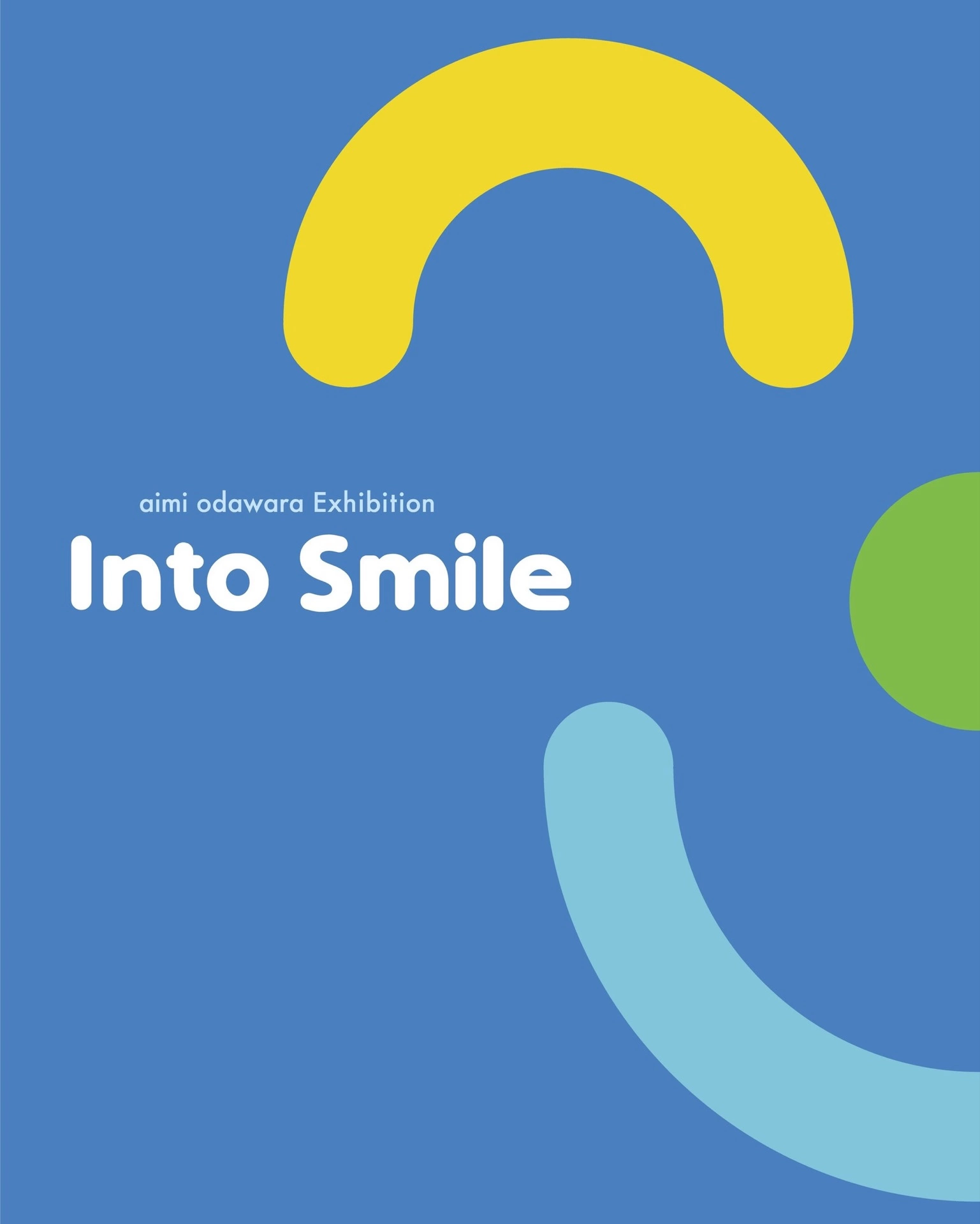 小田原愛美 個展「Into Smile」