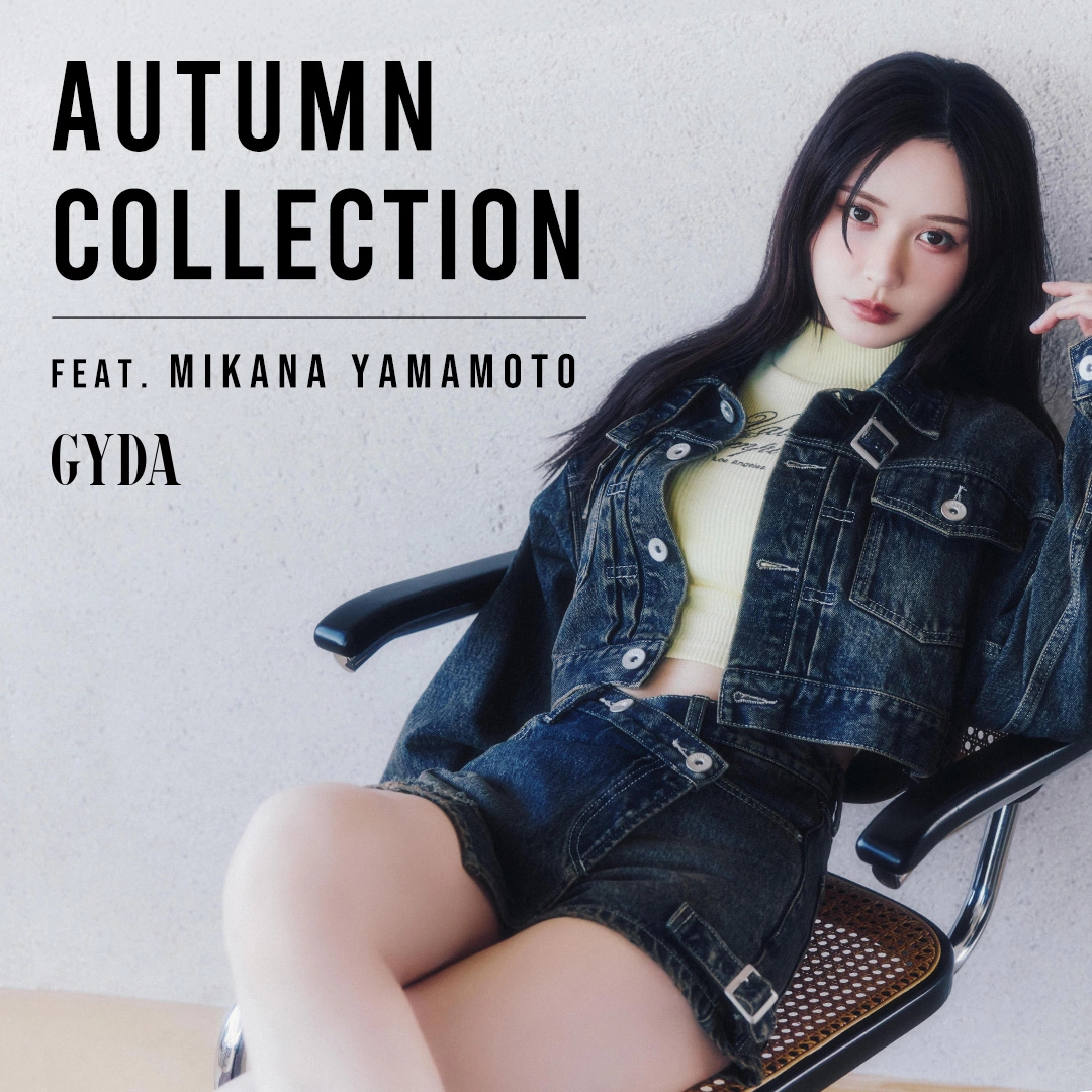 GYDA - AUTUMN COLLECTION FEAT. MIKANA YAMAMOTO