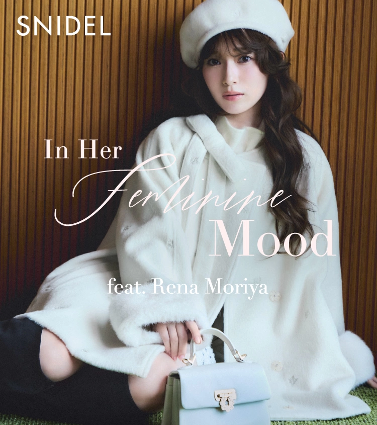 SNIDEL - In Her Feminine Mood feat. Rena Moriya