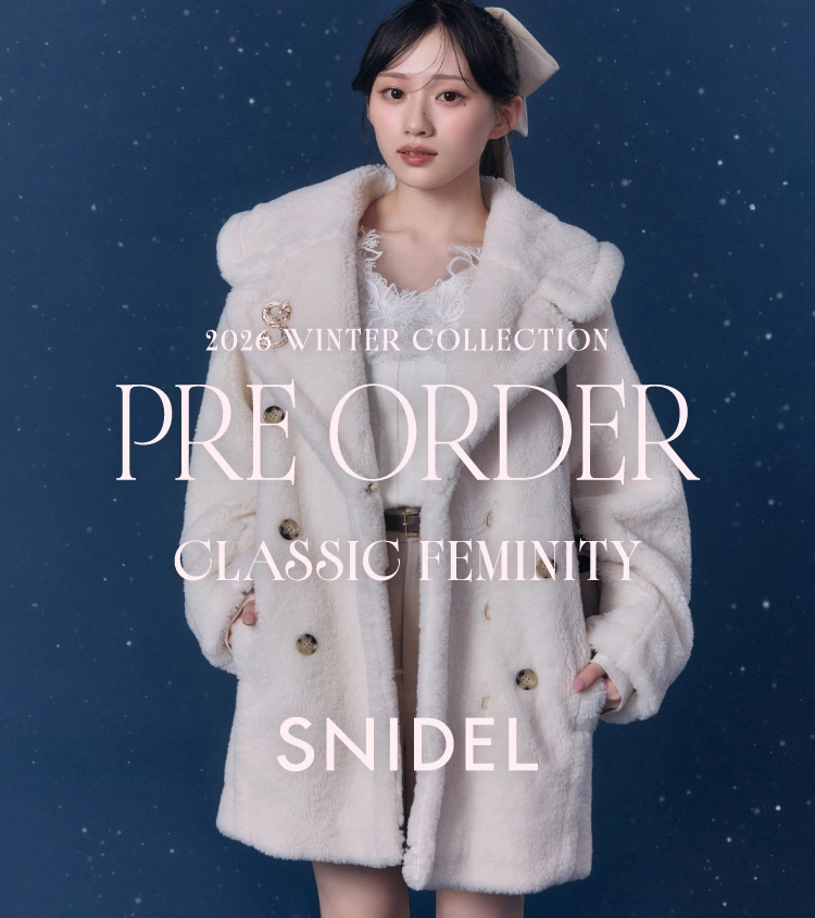 SNIDEL - 2026 WINTER COLLECTION CLASSIC FEMINITY